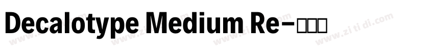 Decalotype Medium Re字体转换